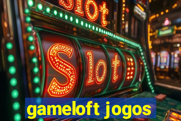 gameloft jogos